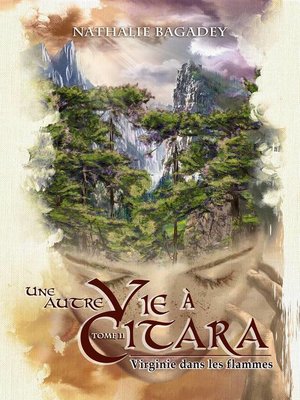 cover image of Une autre vie à Citara: Tome 2 : Virginie dans les flammes
